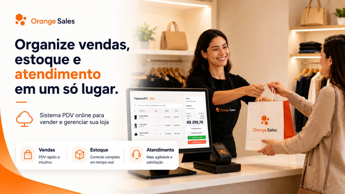 Capa do artigo Orange Sales: organize vendas, estoque e atendimento em um só lugar